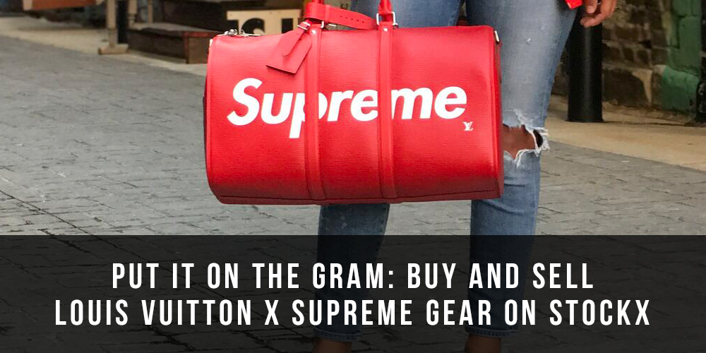 Put It On the Gram: Buy and Sell Louis Vuitton x Supreme Gear on