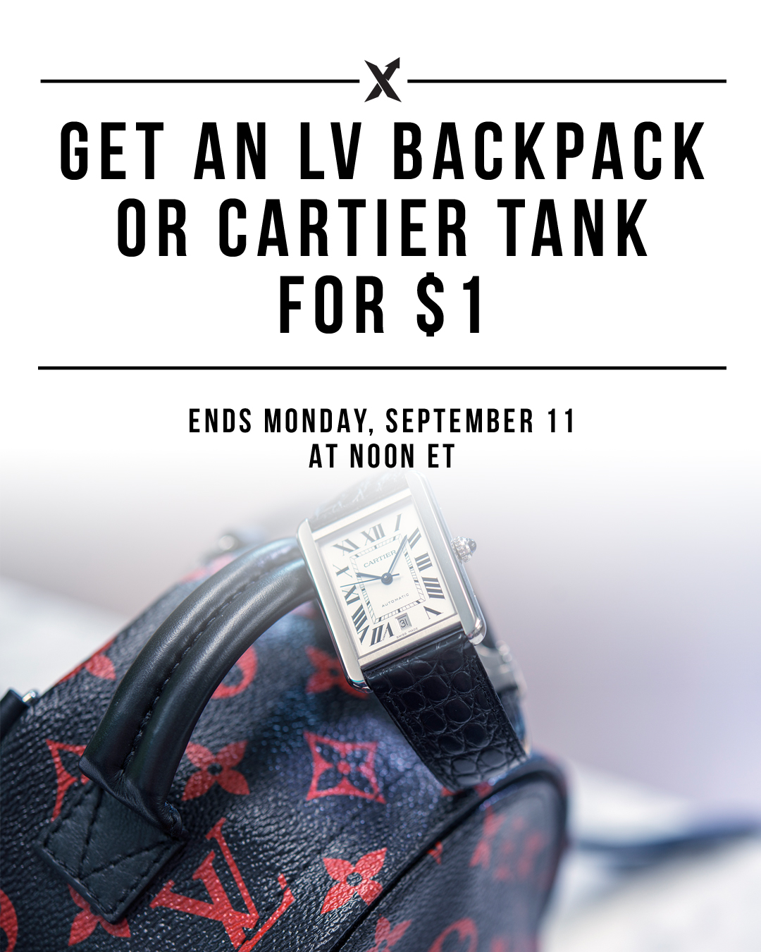 1 Weekend Only: Get an LV Backpack or Cartier Watch for $1 - StockX News